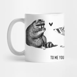 To me you are trash - Racoons Valentine's day Mug